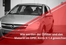 Ölfilter und Motoröl wechseln | OPEL Astra H 1.4